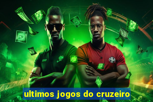 ultimos jogos do cruzeiro